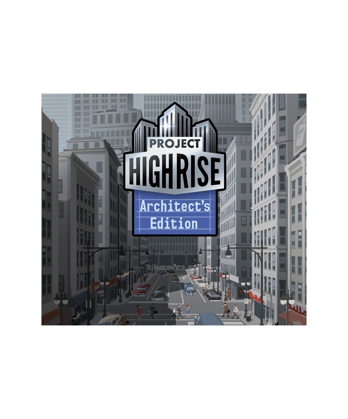 Project Highrise: Architect s Edition Steam Key EUROPE